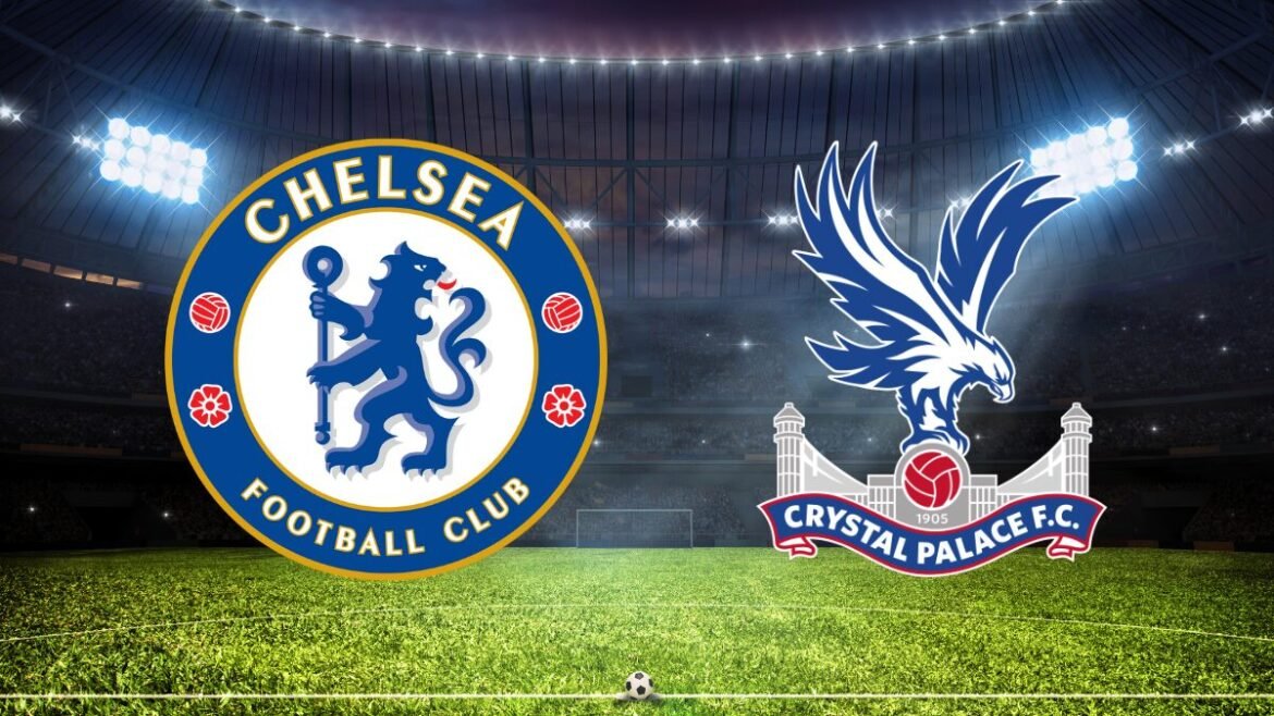 Onde assistir ao vivo Chelsea x Crystal Palace