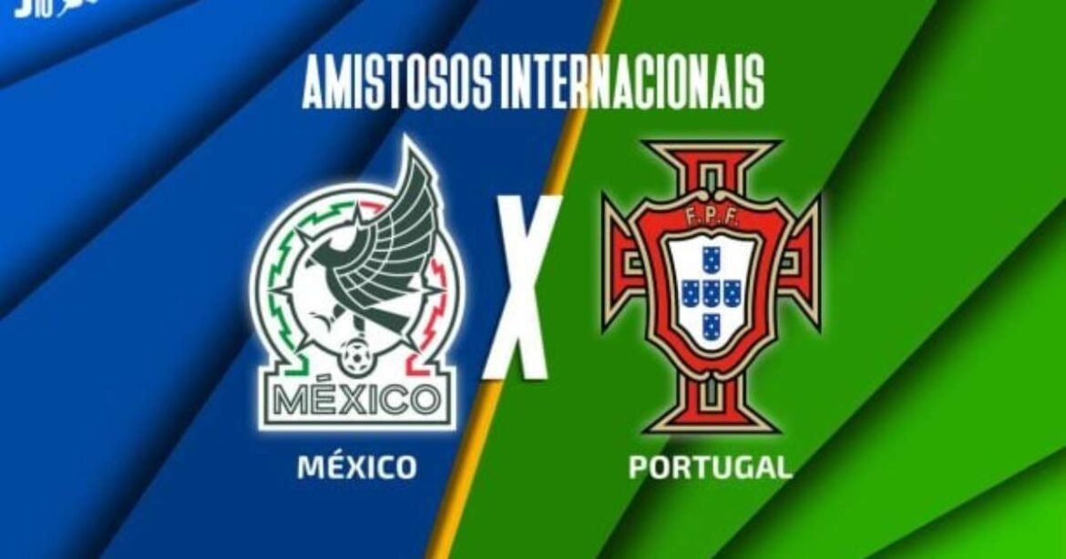 México enfrenta Portugal AO VIVO, com a narração da Voz do Esporte, às 21h